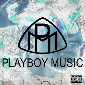 PLAYBOY MUSIC (Explicit)