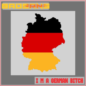 I'm A German ... *****! (Explicit)