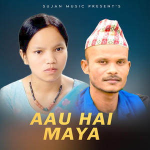 Aau Hai Maya