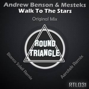 Walk to the Stars (Bianco Soleil Remix)