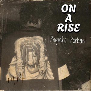 ON A RISE (Explicit)