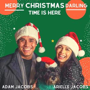 Merry Christmas Darling/ Christmas Time is Here (feat. Adam Jacobs)