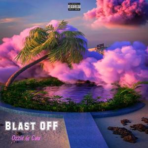 Blast Off (feat. Cuu) [Explicit]