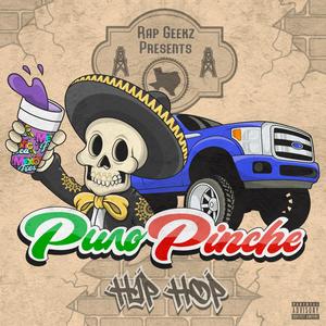 PURO PINCHE HIP-HOP (Explicit)