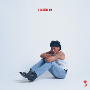 I NEED U!