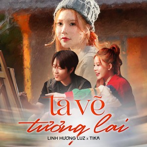 Linh Hương Luz - Ta Vẽ Tương Lai