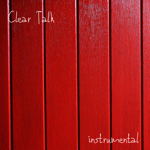 Clear Talk (Instrumental)