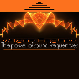 The Power of Sound Frequencies