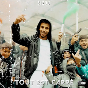 Tous Est Carré (Explicit)