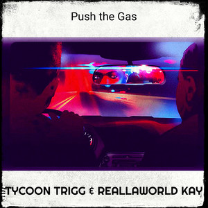 Push the Gas (Explicit)