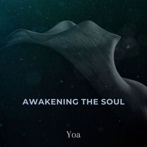 Awakening the Soul