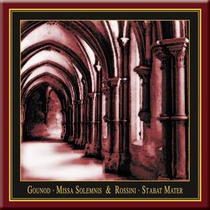 GOUNOD, C.: Missa Solemnis / ROSSINI, G.: Stabat Mater (Kantorei Maulbronn, South West German Radio