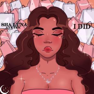 I Did(feat. Aye Tek) (Explicit)