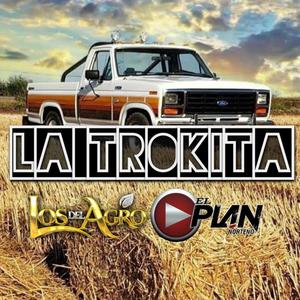 La Trokita (feat. El Plan Norteño)