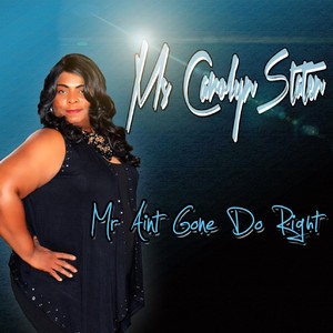 Mr. Ain't Gone Do Right (Explicit)