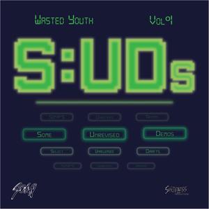 SUDs Vol.1 ('Wasted Youth') [Explicit]