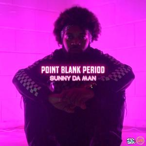 Point Blank Period (Explicit)