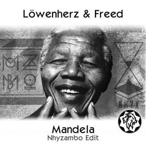 Löwenherz & Freed - Mandela (Mozambo vs. NHYX Edit)