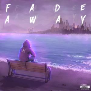 Fade Away (Explicit)