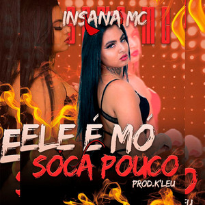 Ele É Mo Soca Pouco (Explicit)