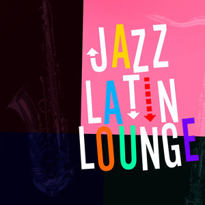 Jazz: Latin Lounge