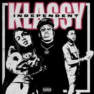 Klassy Independent (feat. MCM Raymond & Nana Elan) [Explicit]