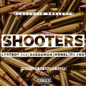 Shooters (feat. Baddamon, Mbnel & Da Foo) [Explicit]