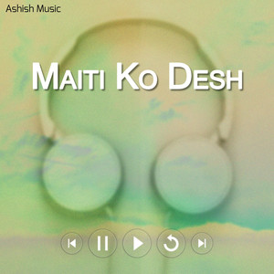 Maitiko Desh