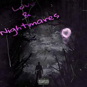 Love and Nightmares (Explicit)