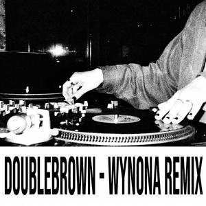 DoubleBrown (feat. MĀ & HUIA ARIKI) [WYNONA REMIX] [Explicit]