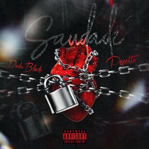 Saudade (feat. PEZETTA) (Explicit)