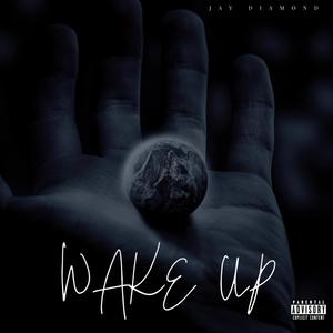 Wake Up (Explicit)