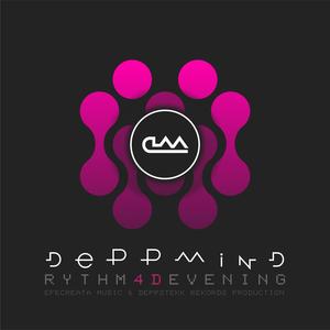 RyThm 4D EveNiNg (EFECREATA DeppTekk Mix)