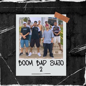 Boom Bap Sujo 2 (Explicit)