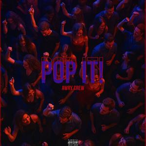 POP IT! (Explicit)