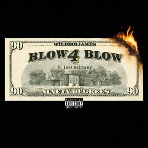 Blow 4 Blow (feat. Just Brittany) (Explicit)