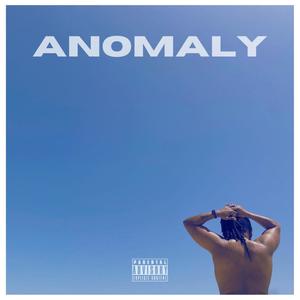 Anomaly (Explicit)