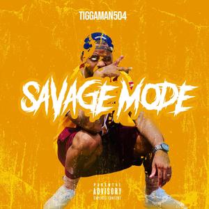 SAVAGE MODE (Explicit)