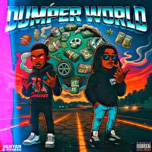 She in love wit a dumper (Dumper world) (feat. Pthree) (Explicit)