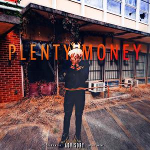 Plenty Money (Explicit)