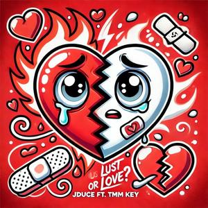 Lust Or Love (feat. TMM KEY) [Explicit]