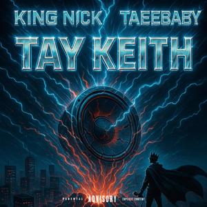 TAY KEITH (feat. TaeeBaby) (Explicit)