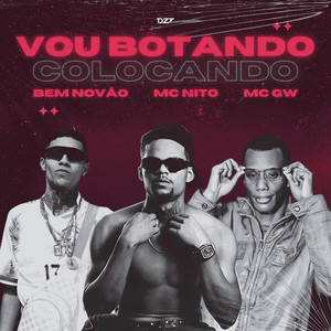 VOU BOTANDO COLOCANDO (Explicit)