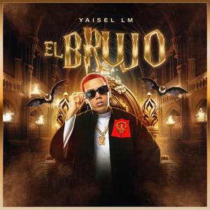 El Brujo (Explicit)