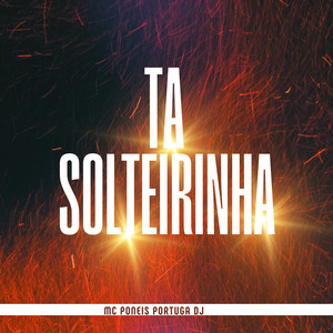 Ta Solteirinha (Explicit)