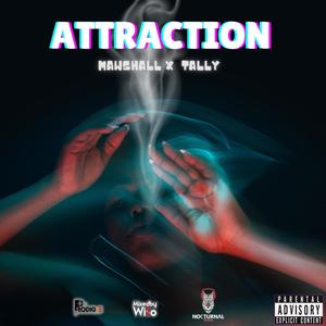 ATTRACTION (feat. TALLY… & MAWSHALL)