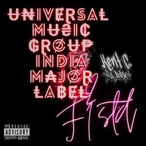 Universal Music Group India Major Label (feat. 2FISTD) (Explicit)