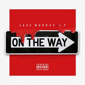 On the Way(feat. L.Y) (Explicit)