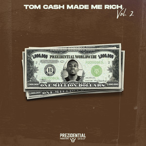 Tom Cash Made Me Rich Vol. 2 (Explicit)