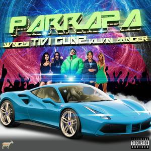 Parrapa (feat. Tivi Gunz & Kilvin Danger)